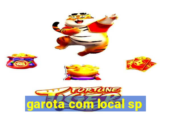 garota com local sp